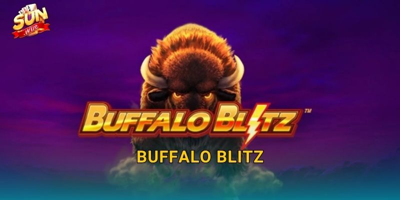 Buffalo Blitz Sunwin – Đàn Trâu Hoang Xông Thẳng Vào Kho Báu Khổng Lồ