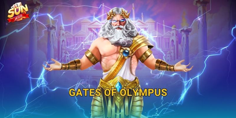 Gates of Olympus Sunwin – Bước Qua Cổng Thần, Chạm Tới Kho Báu Vô Tận