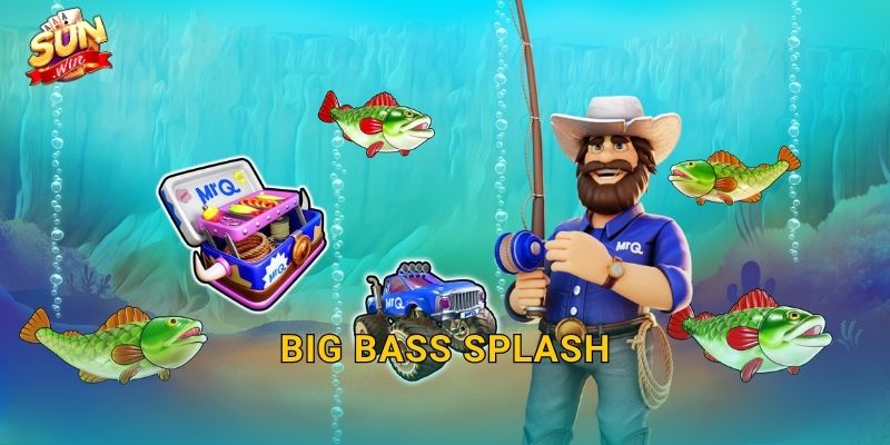 Big Bass Splash Sunwin – Đại Tiệc Câu Cá Dưới Nước, Bội Thu Giải Thưởng 19 Big Bass Splash Sunwin – Đại Tiệc Câu Cá Dưới Nước, Bội Thu Giải Thưởng